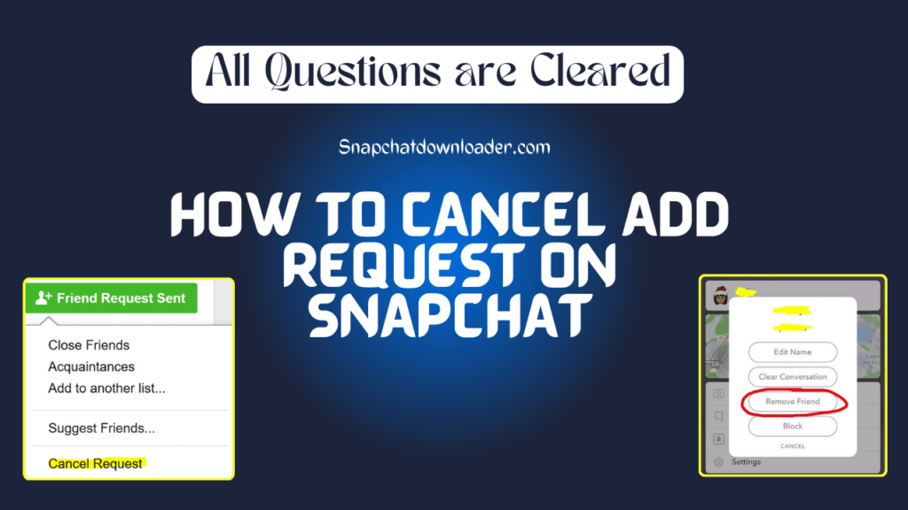 How to Cancel a friend request on Snapchat?